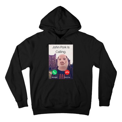 John Pork Is Calling Fuuny Answer Call Phone  Hoodie