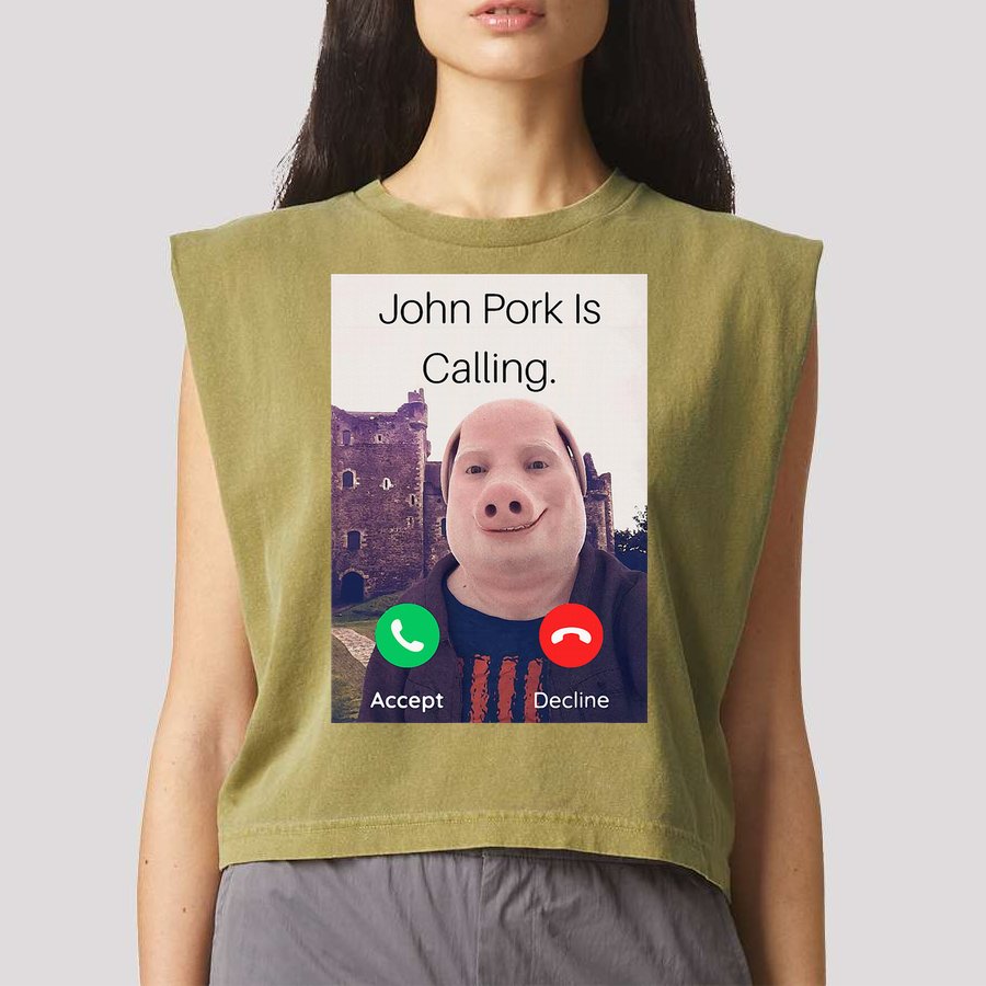 John Pork Is Calling Fuuny Answer Call Phone  Garment-Dyed Women's Muscle Tee