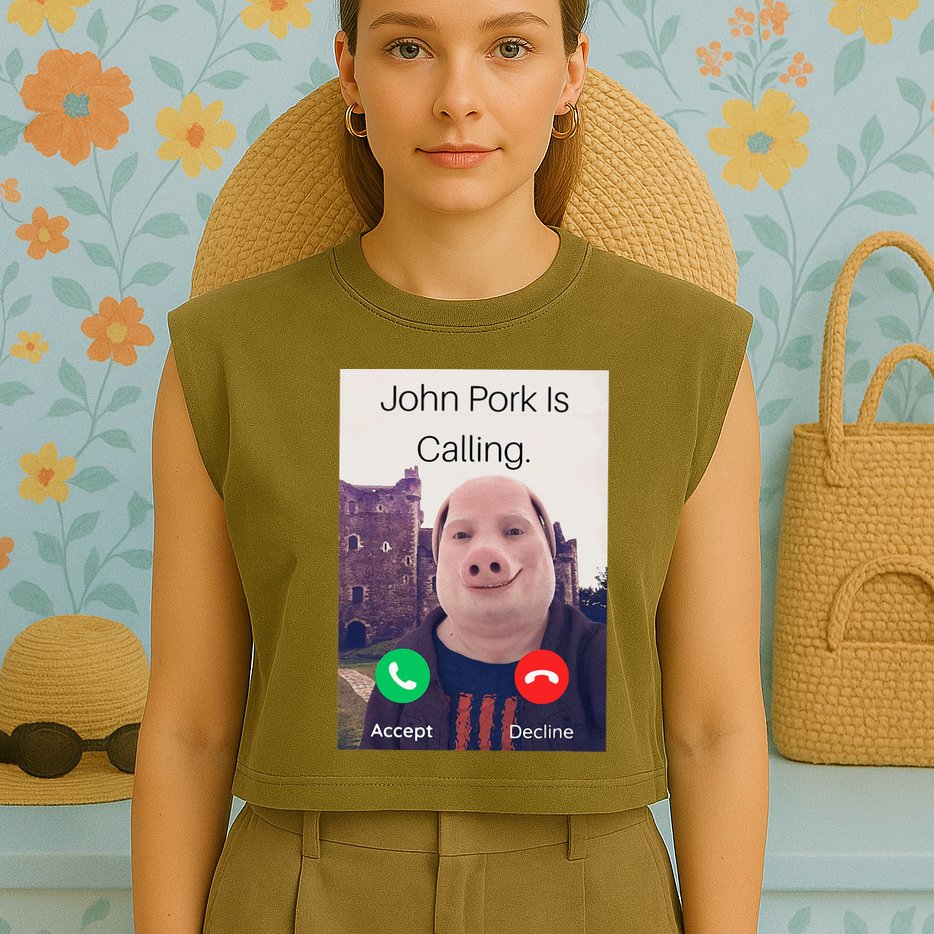 John Pork Is Calling Fuuny Answer Call Phone  Garment-Dyed Women's Muscle Tee