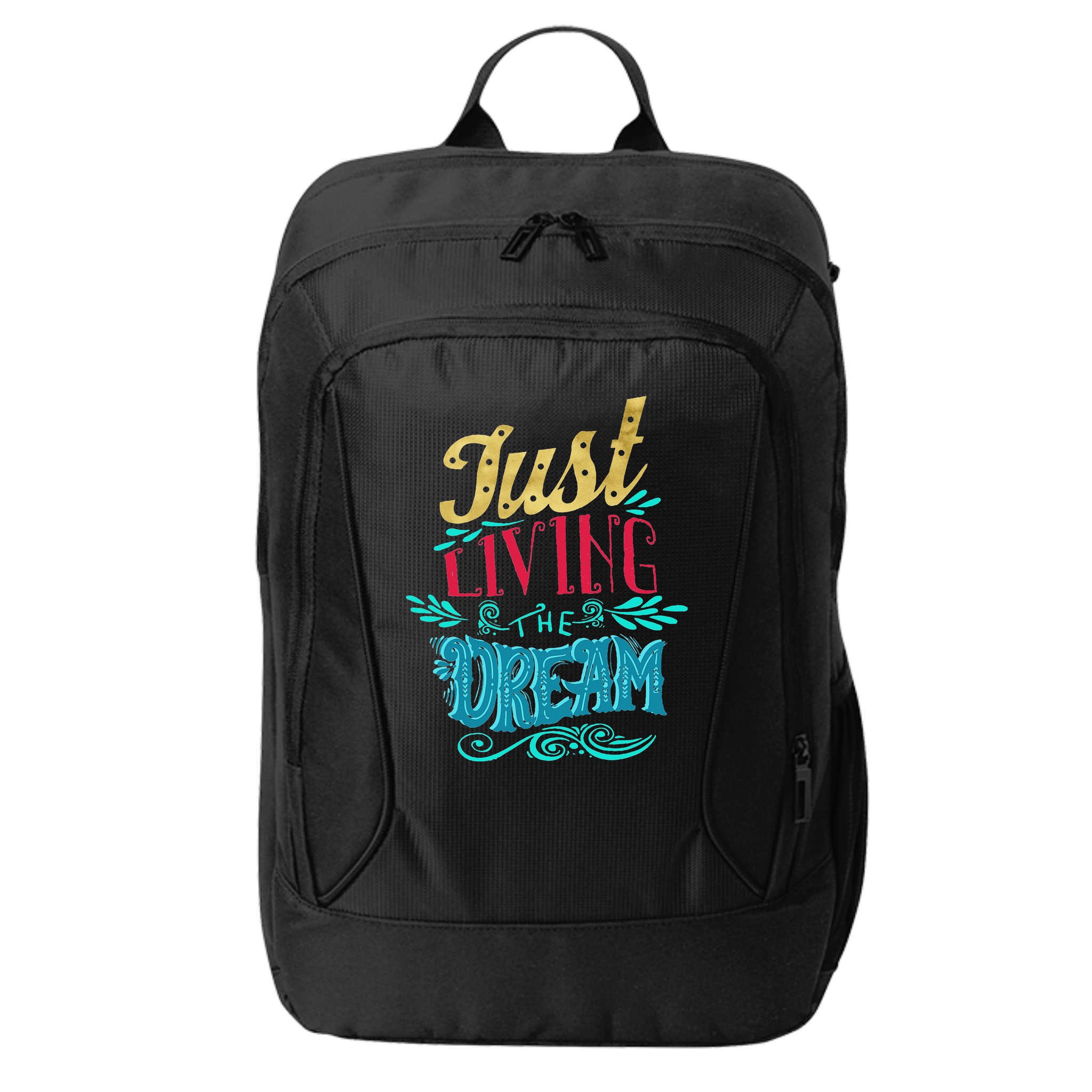 Just Living The Dream Modern Calligraphy Style City Backpack