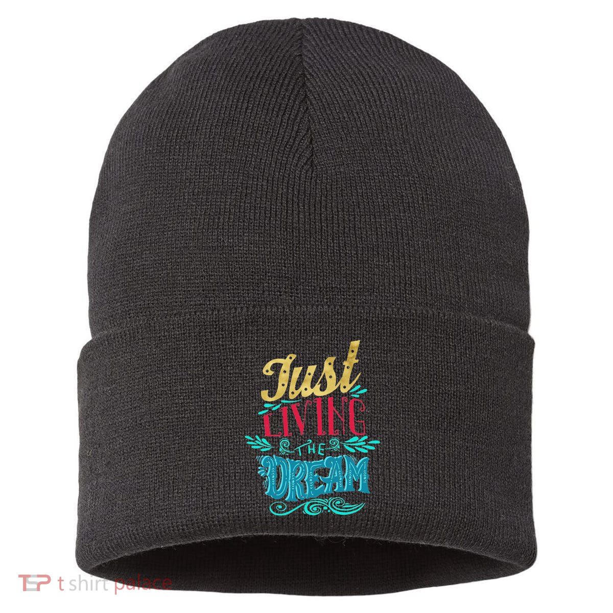 Just Living The Dream Modern Calligraphy Style Sustainable Knit Beanie