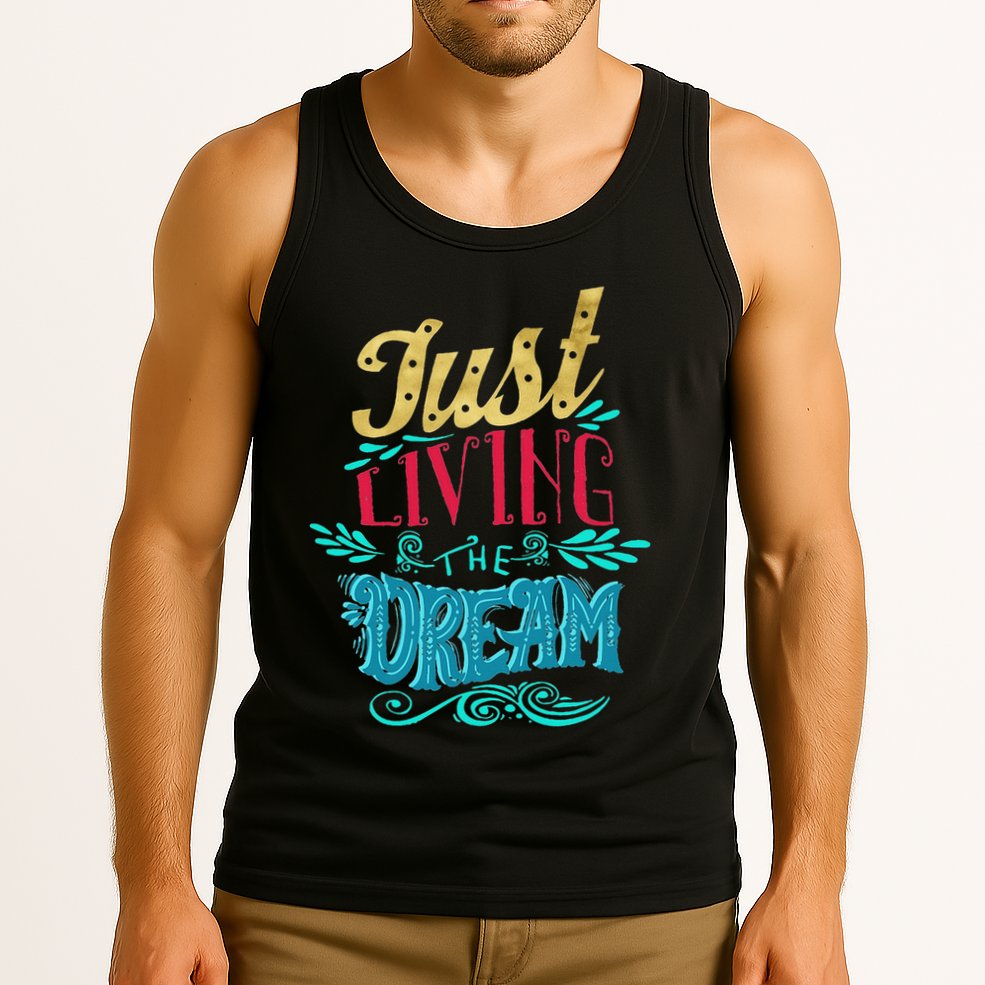 Just Living The Dream Modern Calligraphy Style Tank Top