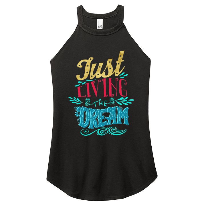 Just Living The Dream Modern Calligraphy Style Women's Perfect Tri Rocker Tank