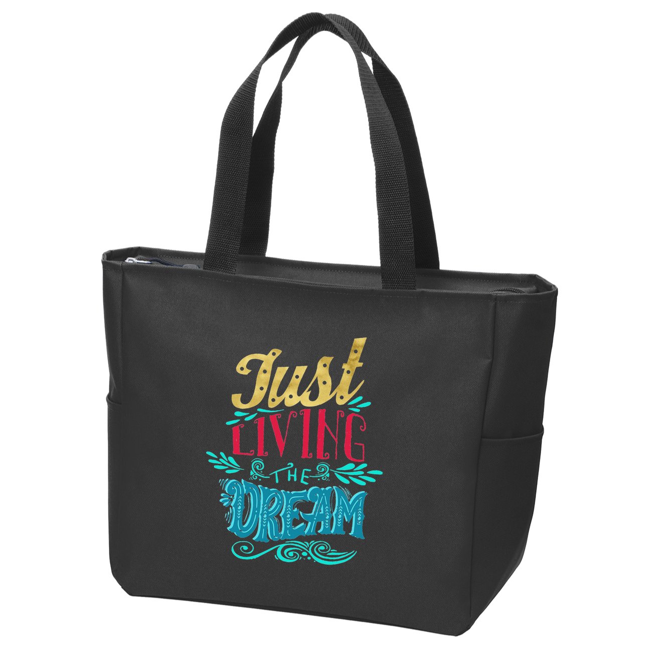 Just Living The Dream Modern Calligraphy Style Zip Tote Bag