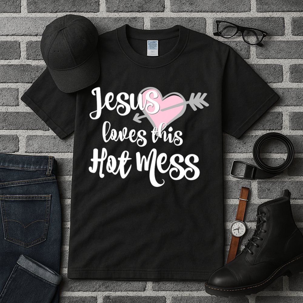 Jesus Loves This Hot Mess Funny Tall T-Shirt