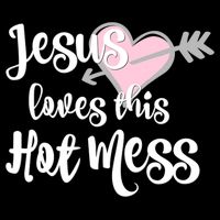 Jesus Loves This Hot Mess Funny Tall T-Shirt