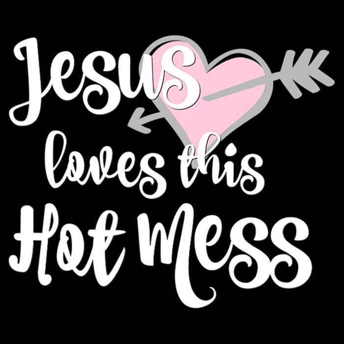 Jesus Loves This Hot Mess Funny Tall T-Shirt