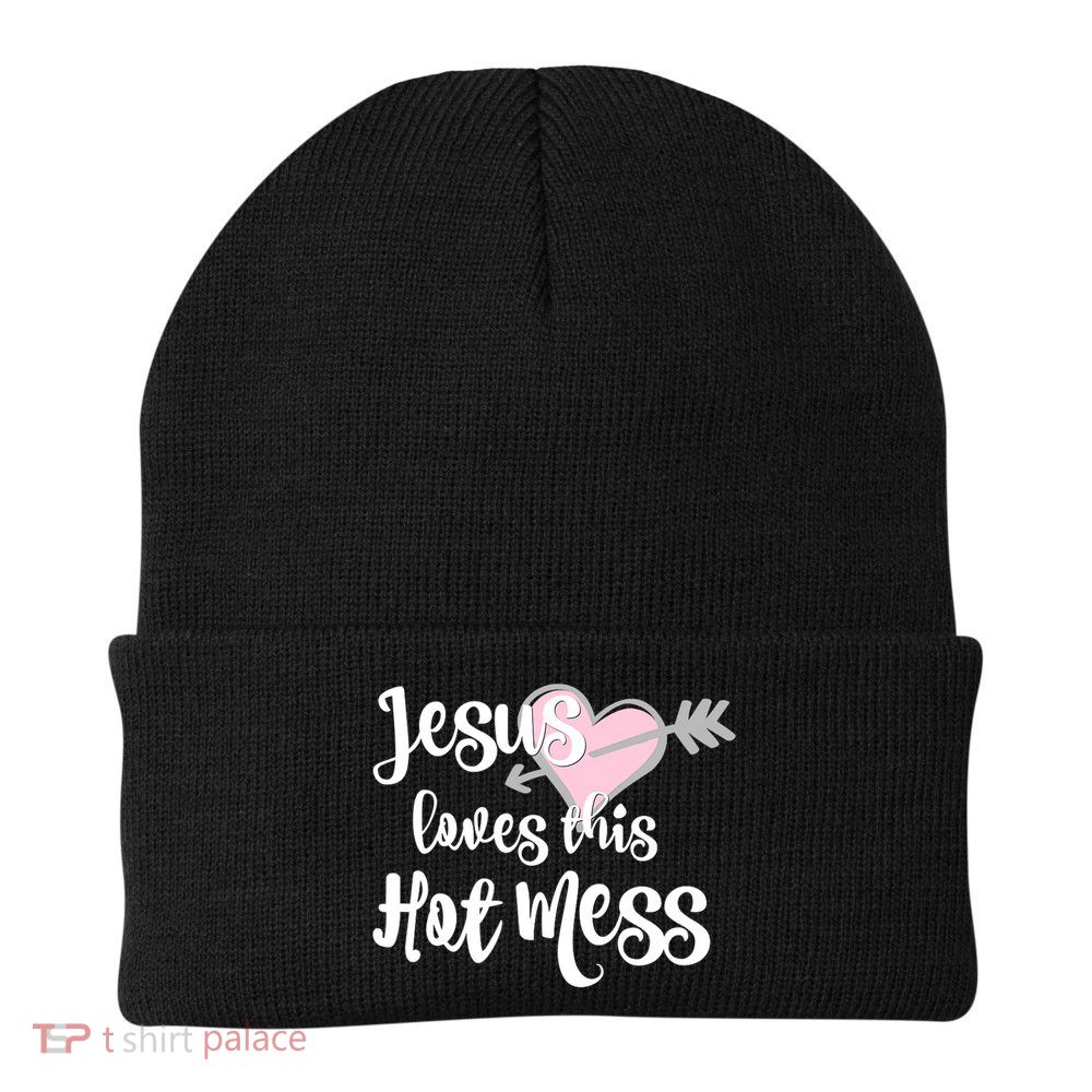 Jesus Loves This Hot Mess Funny Beanie
