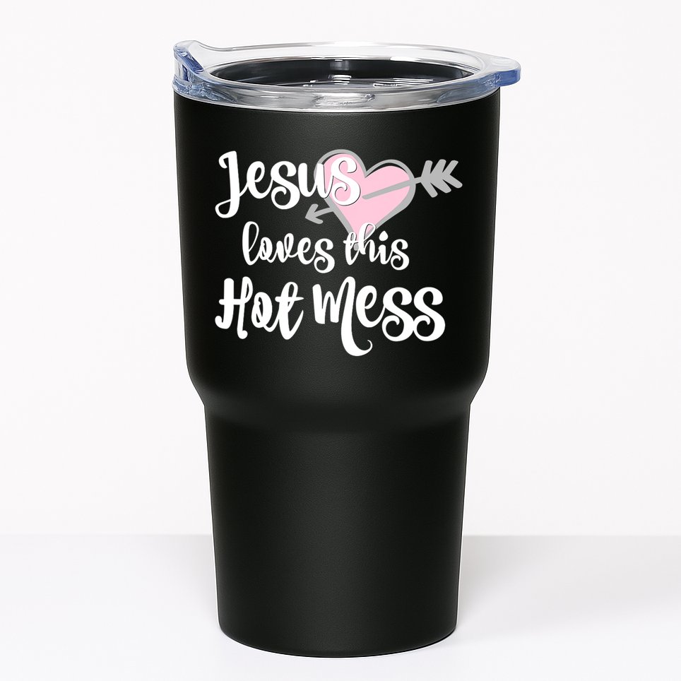 Jesus Loves This Hot Mess Funny Tumbler