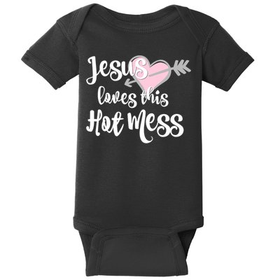 Jesus Loves This Hot Mess Funny Baby Bodysuit