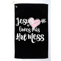 Jesus Loves This Hot Mess Funny Golf Towel