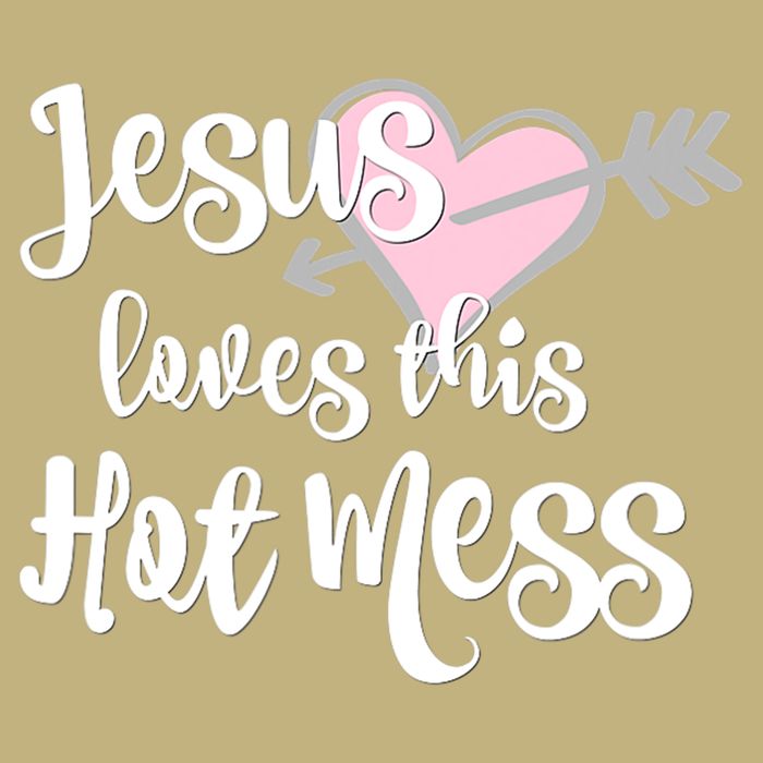 Jesus Loves This Hot Mess Funny Button