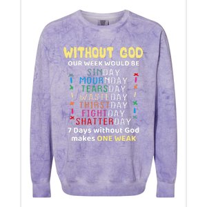 Jesus lover Without God Our Week Would Be Sinday easter day Colorblast Crewneck Sweatshirt