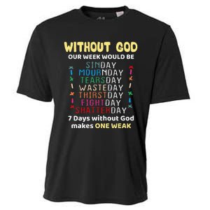 Jesus lover Without God Our Week Would Be Sinday easter day Cooling Performance Crew T-Shirt