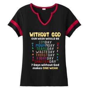 Jesus Lover Without God Our Week Would Be Sinday Easter Day Ladies Halftime Notch Neck Tee