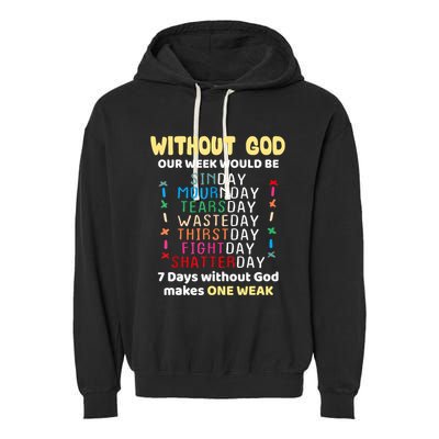 Jesus Lover Without God Our Week Would Be Sinday Easter Day Garment-Dyed Fleece Hoodie