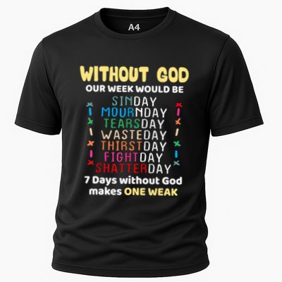 Jesus Lover Without God Our Week Would Be Sinday Easter Day Performance Shirt