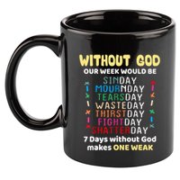 Jesus Lover Without God Our Week Would Be Sinday Easter Day 11oz C Handle Ceramic Mug