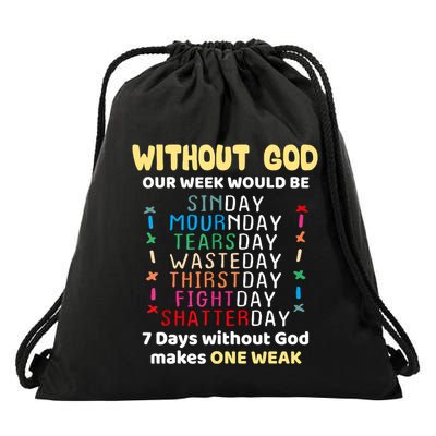 Jesus Lover Without God Our Week Would Be Sinday Easter Day Drawstring Bag