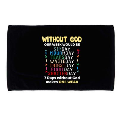 Jesus Lover Without God Our Week Would Be Sinday Easter Day Microfiber Hand Towel