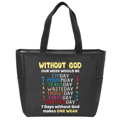 Jesus Lover Without God Our Week Would Be Sinday Easter Day Zip Tote Bag