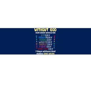 Jesus Lover Without God Our Week Would Be Sinday Easter Day Bumper Sticker