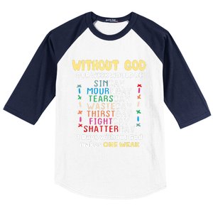 Jesus Lover Without God Our Week Would Be Sinday Easter Day Baseball Sleeve Shirt