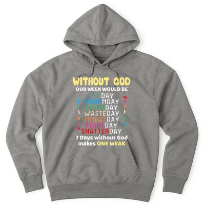 Jesus Lover Without God Our Week Would Be Sinday Easter Day Hoodie