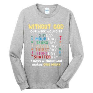 Jesus Lover Without God Our Week Would Be Sinday Easter Day Tall Long Sleeve T-Shirt