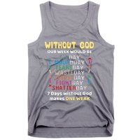 Jesus Lover Without God Our Week Would Be Sinday Easter Day Tank Top