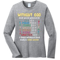 Jesus Lover Without God Our Week Would Be Sinday Easter Day Ladies Long Sleeve Shirt