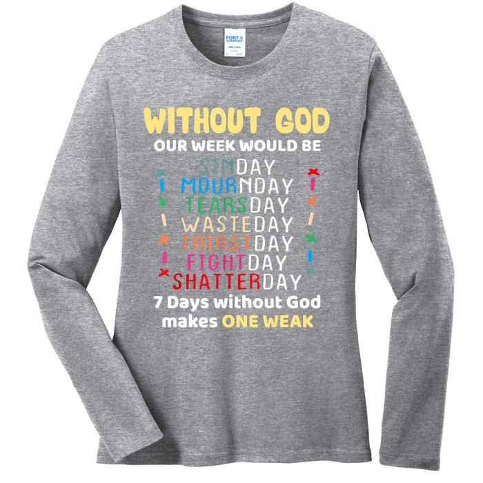 Jesus Lover Without God Our Week Would Be Sinday Easter Day Ladies Long Sleeve Shirt