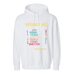 Jesus Lover Without God Our Week Would Be Sinday Easter Day Garment-Dyed Fleece Hoodie