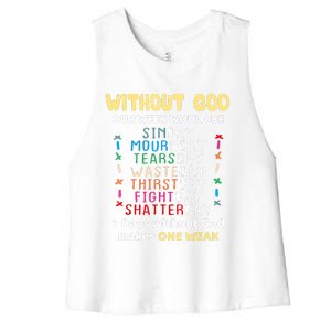 Jesus Lover Without God Our Week Would Be Sinday Easter Day Women's Racerback Cropped Tank