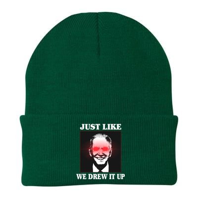 Just Like We Drew It Up Funny Sarcastic Joe Biden Knit Cap Winter Beanie