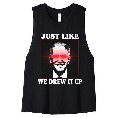 Just Like We Drew It Up Funny Sarcastic Joe Biden Women's Racerback Cropped Tank