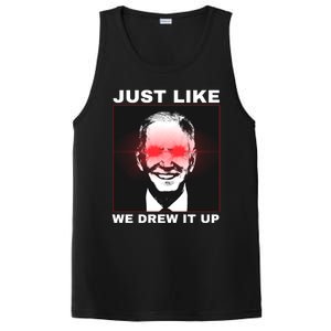 Just Like We Drew It Up Funny Sarcastic Joe Biden PosiCharge Competitor Tank