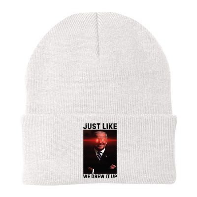 Just Like We Drew It Up Funny Sarcastic Joe Biden Knit Cap Winter Beanie