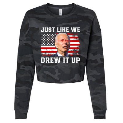 Just Like We Drew It Up Funny Sarcastic Joe Biden Cropped Pullover Crew