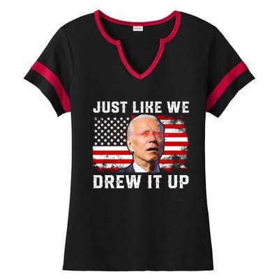 Just Like We Drew It Up Funny Sarcastic Joe Biden Ladies Halftime Notch Neck Tee