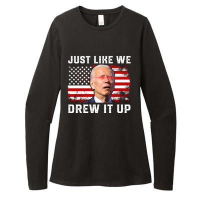 Just Like We Drew It Up Funny Sarcastic Joe Biden Womens CVC Long Sleeve Shirt