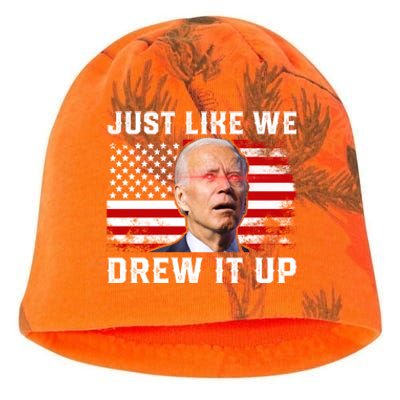 Just Like We Drew It Up Funny Sarcastic Joe Biden Kati - Camo Knit Beanie