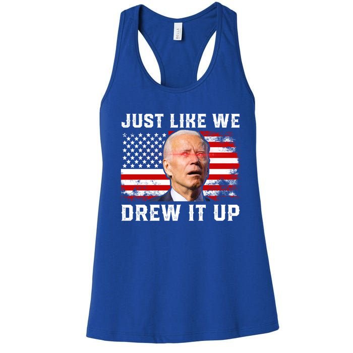 Just Like We Drew It Up Funny Sarcastic Joe Biden Women's Racerback Tank