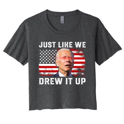 Just Like We Drew It Up Funny Sarcastic Joe Biden Women's Crop Top Tee