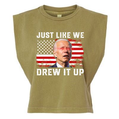 Just Like We Drew It Up Funny Sarcastic Joe Biden Garment-Dyed Women's Muscle Tee