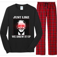 Just Like We Drew It Up Funny Sarcastic Joe Biden Long Sleeve Pajama Set