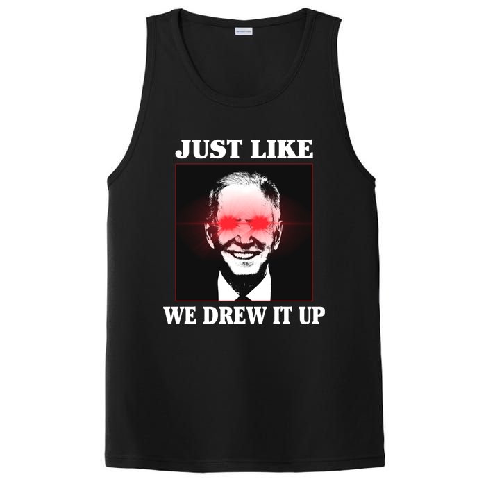 Just Like We Drew It Up Funny Sarcastic Joe Biden PosiCharge Competitor Tank