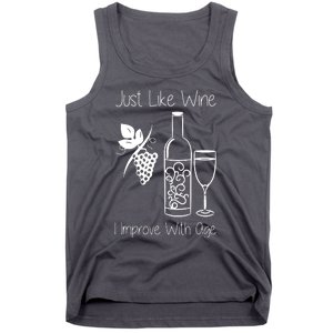 Just Like Wine I Improve With Age Tank Top