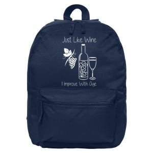 Just Like Wine I Improve With Age 16 in Basic Backpack