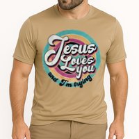 Jesus Loves You And Im Trying Cooling Performance Crew T-Shirt